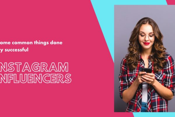 successful Instagram influencers